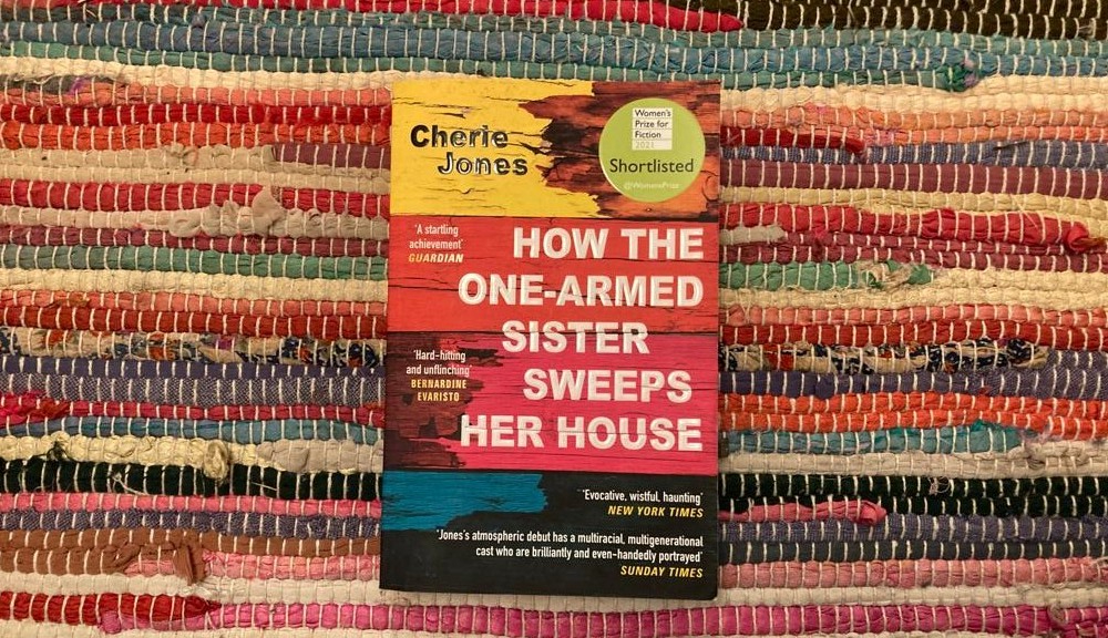 How The One-Armed Sister Sweeps Her House by Cherie Jones