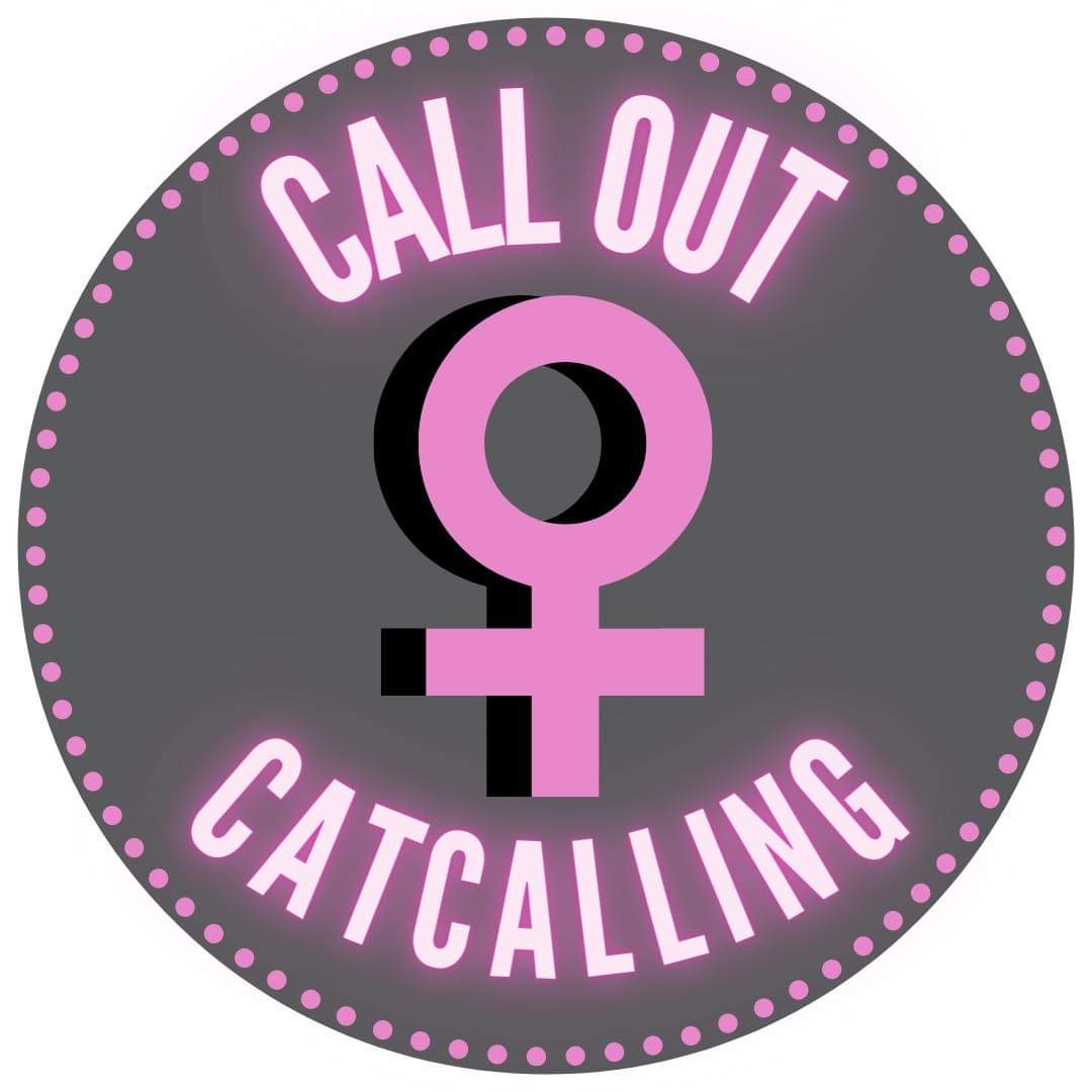 Call out Catcalling @ Lucy Pummell