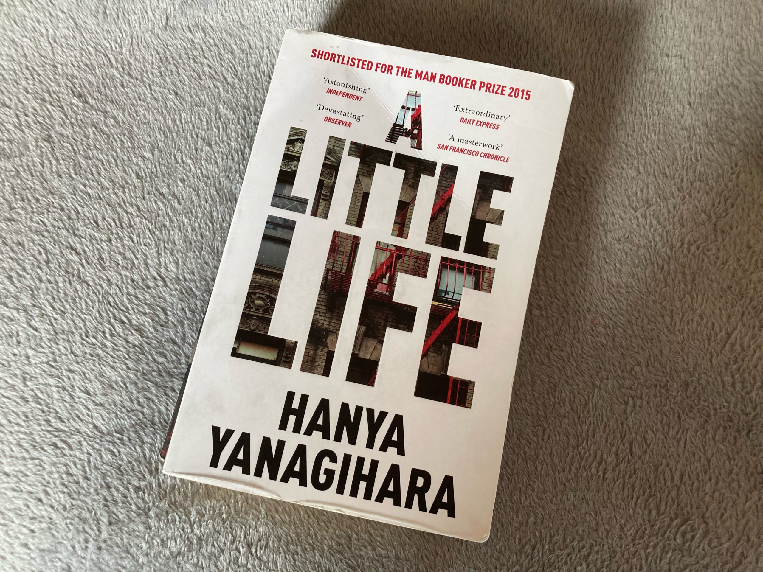 A Little Life by Hanya Yanagihara