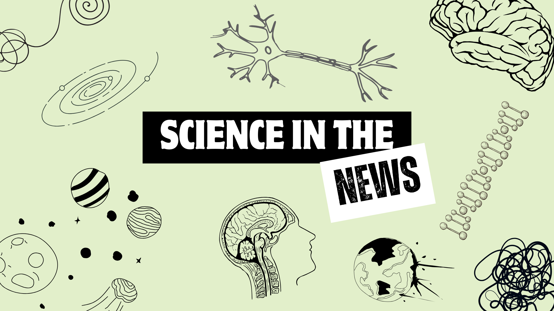SCIENCE IN THE NEWS